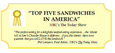 NBC's The Today Show Food Editor, Phil Lempert, awarded Sam's Lobster Roll a Top Five Sandwiches in America